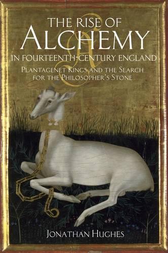The  Rise of Alchemy in Fourteenth-Century England
