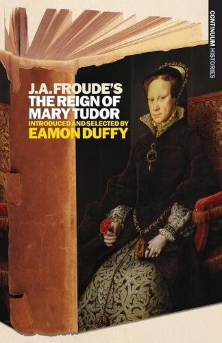 J.A. Froude's Mary Tudor