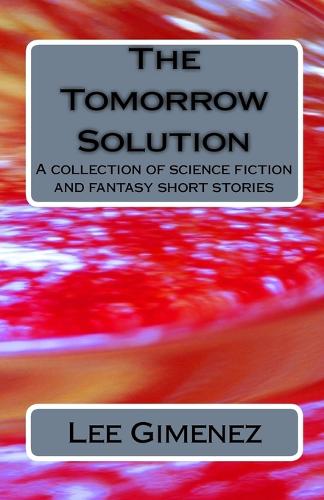 The Tomorrow Solution