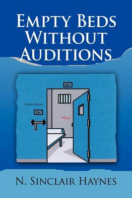 Empty Beds Without Auditions