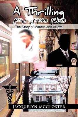 A Thrilling Iron Horse Ride
