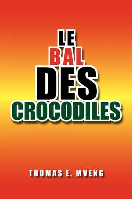 Le Bal Des Crocodiles