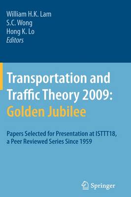 Transportation and Traffic Theory 2009: Golden Jubilee