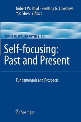 Self-focusing: Past and Present