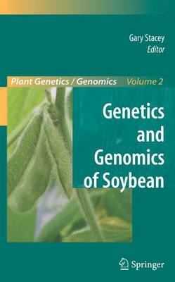 Genetics and Genomics of Soybean