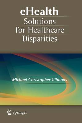 eHealth Solutions for Healthcare Disparities
