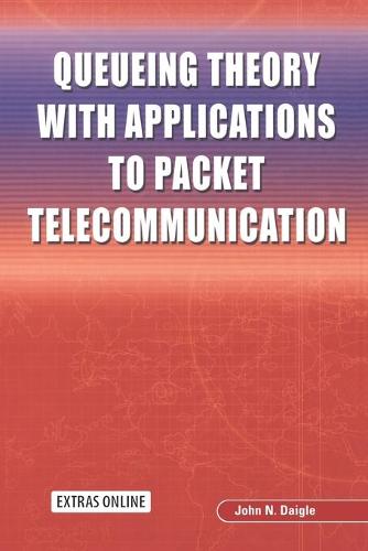 Queueing Theory with Applications to Packet Telecommunication