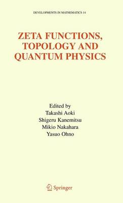 Zeta Functions, Topology and Quantum Physics