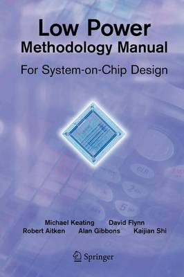 Low Power Methodology Manual