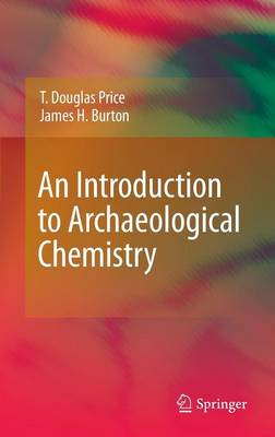 An Introduction to Archaeological Chemistry