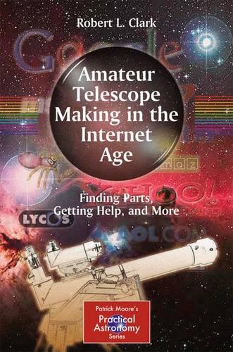 Amateur Telescope Making in the Internet Age