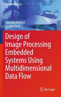 Design of Image Processing Embedded Systems Using Multidimensional Data Flow