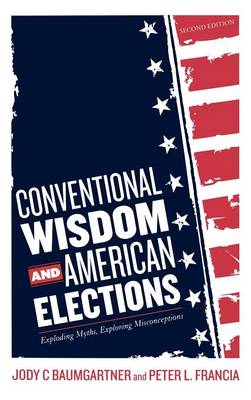 Conventional Wisdom and American Elections