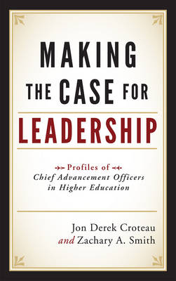 Making the Case for Leadership