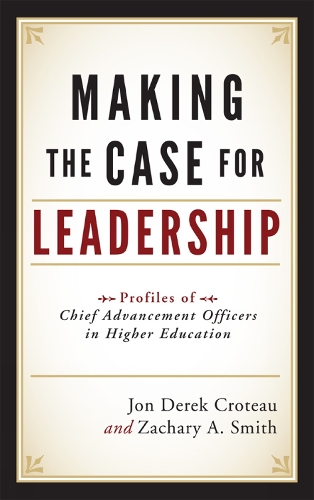 Making the Case for Leadership