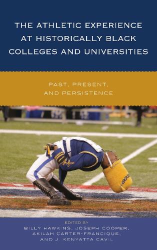 The Athletic Experience at Historically Black Colleges and Universities