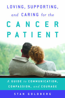 Loving, Supporting, and Caring for the Cancer Patient