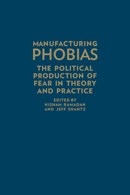 Manufacturing Phobias
