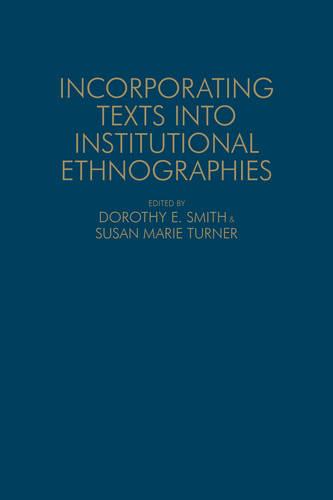Incorporating Texts into Institutional Ethnographies