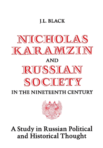 Nicholas Karamzin and Russian Society in the Nineteenth Century