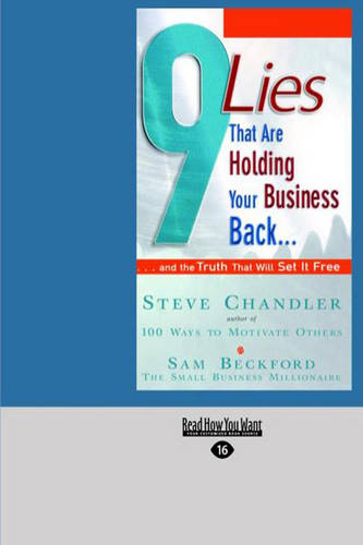 9 Lies That Are Holding Your Business Back...