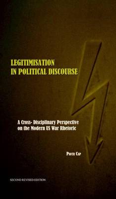 Legitimisation in Political Discourse