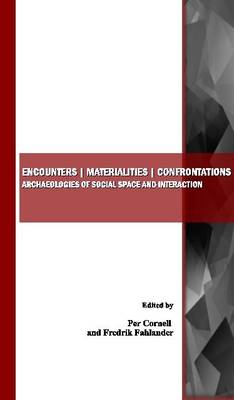 Encounters | Materialities | Confrontations
