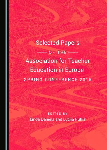 Selected Papers of the Association for Teacher Education in Europe Spring Conference 2015