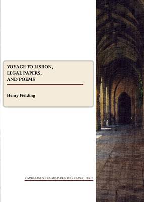 Voyage to Lisbon, Legal Papers, and Poems