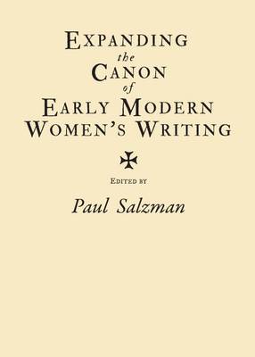 Expanding the Canon of Early Modern Women’s Writing