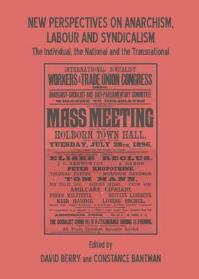 New Perspectives on Anarchism, Labour and Syndicalism