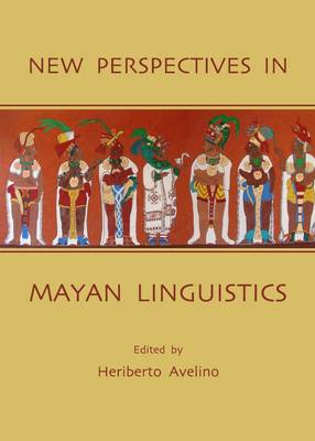 New Perspectives in Mayan Linguistics