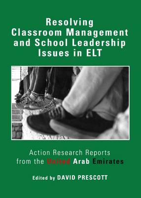 Resolving Classroom Management and School Leadership Issues in ELT
