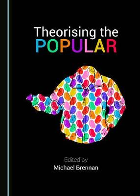 Theorising the Popular