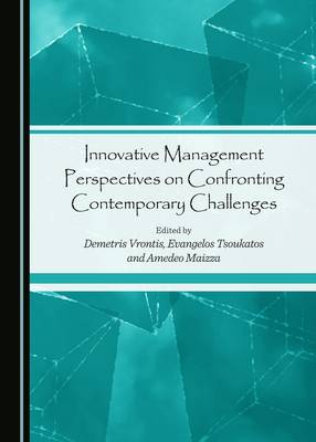 Innovative Management Perspectives on Confronting Contemporary Challenges