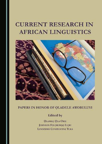 Current Research in African Linguistics