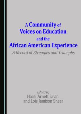 A Community of Voices on Education and the African American Experience
