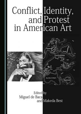 Conflict, Identity, and Protest in American Art