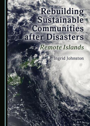 Rebuilding Sustainable Communities after Disasters