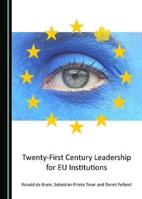 Twenty-First Century Leadership for EU Institutions