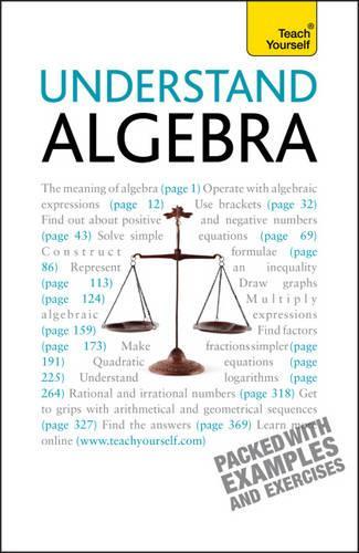 Understand Algebra: Teach Yourself