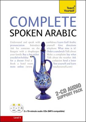 Complete Spoken Arabic (of the Arabian Gulf) Audio Support: Teach Yourself