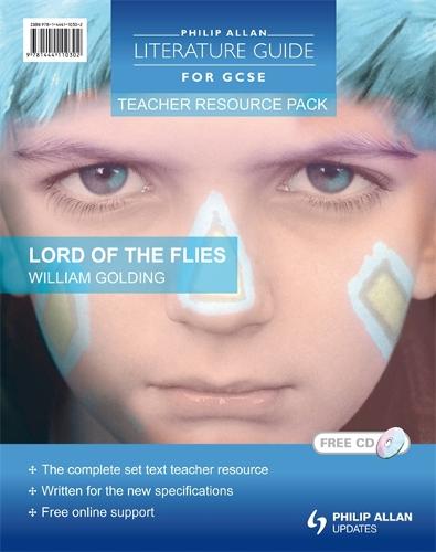 Philip Allan Literature Guides (for GCSE) Teacher Resource Pack: Lord of the Flies