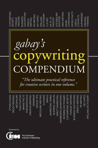 Gabay's Copywriting Compendium: Teach Yourself