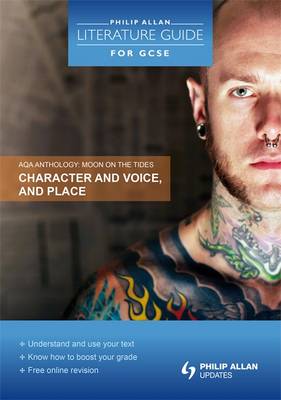AQA Anthology: Character and Voice, and Place