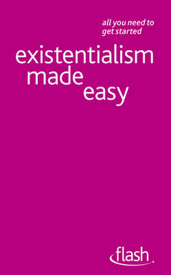 Existentialism Made Easy