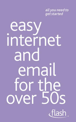 Easy Internet & Email for the Over 50s