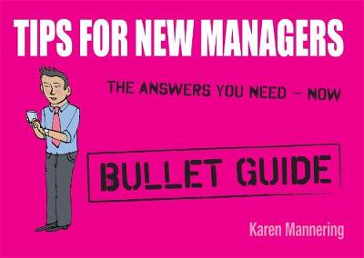 Tips for New Managers: Bullet Guides
