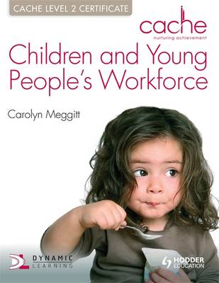 CACHE Level 2 Children & Young People's Workforce Certificate