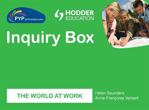 PYP Springboard Inquiry Box: The world of work
